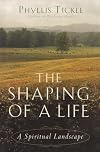 The Shaping of a Life: A Spiritual Landscape