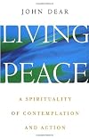 Living Peace: A Spirituality of Contemplation and Action