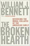 The Broken Hearth: Reversing the Moral Collapse of the American Family