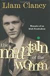 The Mountain of the Women: Memoirs of an Irish Troubadour