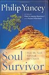 Soul Survivor: How Thirteen Unlikely Mentors Helped My Faith Survive the Church