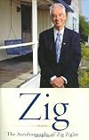 Zig: The Autobiography of Zig Ziglar