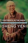 Footprints in the Snow: The Autobiography of a Chinese Buddhist Monk