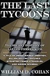 The Last Tycoons: The Secret History of Lazard Frères & Co.