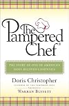 The Pampered Chef: The Story of One of America's Most Beloved Companies