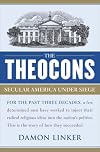 The Theocons: Secular America Under Siege