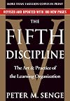 The Fifth Discipline: The Art and Practice of the Learning Organization