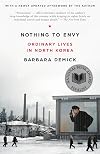 Nothing to Envy: Ordinary Lives in North Korea