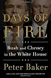 Days of Fire: Bush and Cheney in the White House