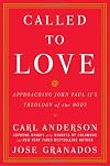 Called to Love: Approaching John Paul II's Theology of the Body