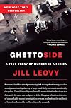 Ghettoside: A True Story of Murder in America