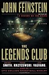 The Legends Club: Dean Smith, Mike Krzyzewski, Jim Valvano, and an Epic College Basketball Rivalry