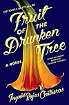 Fruit of the Drunken Tree