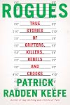 Rogues: True Stories of Grifters, Killers, Rebels and Crooks