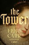 The Tower: A Novel
