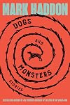 Dogs and Monsters: Stories