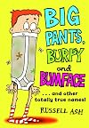 Big Pants, Burpy and Bumface: ...And Other Totally True Names!