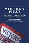 Victory Meat: New Fiction from Atlantic Canada