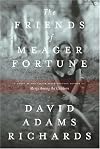 The Friends of Meager Fortune