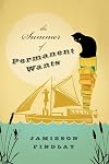 The Summer of Permanent Wants