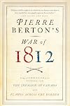 Pierre Berton's War of 1812