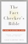 The Fact Checker's Bible