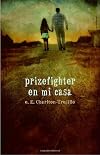 Prizefighter en Mi Casa
