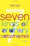 7 Kinds of Ordinary Catastrophes