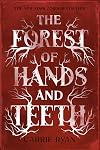 The Forest of Hands and Teeth