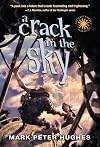 A Crack in the Sky (Greenhouse Chronicles)