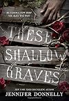 These Shallow Graves