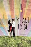 Meant to Be