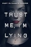 Trust Me, I'm Lying