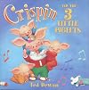 Crispin and the 3 Little Piglets