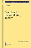 Exercises in Classical Ring Theory