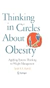 Thinking in Circles About Obesity: Applying Systems Thinking to Weight Management