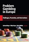Problem Gambling in Europe: Challenges, Prevention, and Interventions