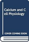 Calcium and cell physiology