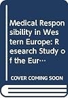 Medical responsibility in Western Europe : research study of the European Science Foundation