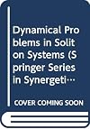 Dynamical problems in soliton systems : proceedings of the Seventh Kyoto Summer Institute, Kyoto, Japan, August 27-31, 1984