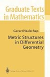 Metric Structures in Differential Geometry