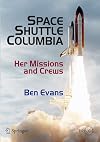 Space Shuttle Columbia: Her Missions and Crews (Springer Praxis Books / Space Exploration)