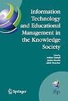 Information Technology and Educational Management in the Knowledge Society: IFIP TC3 WG3.7, 6th International Working Conference on Information ... in Information and Communication Technology)