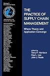 The Practice of Supply Chain Management: Where Theory and Application Converge (International Series in Operations Research & Management Science)