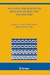Matching Properties of Deep Sub-Micron MOS Transistors (The Springer International Series in Engineering and Computer Science)