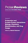 Proteomics and Protein-Protein Interactions: Biology, Chemistry, Bioinformatics, and Drug Design (Protein Reviews)