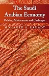 The Saudi Arabian Economy: Policies, Achievements, and Challenges