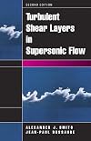 Turbulent Shear Layers in Supersonic Flow, 2nd Edition