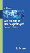 A Dictionary of Neurological Signs