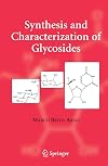 Synthesis and Characterization of Glycosides